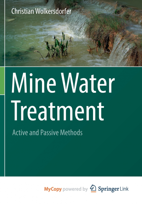 Mine Water Treatment - Active and Passive Methods