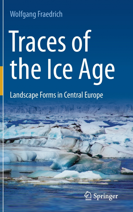 Traces of the Ice Age