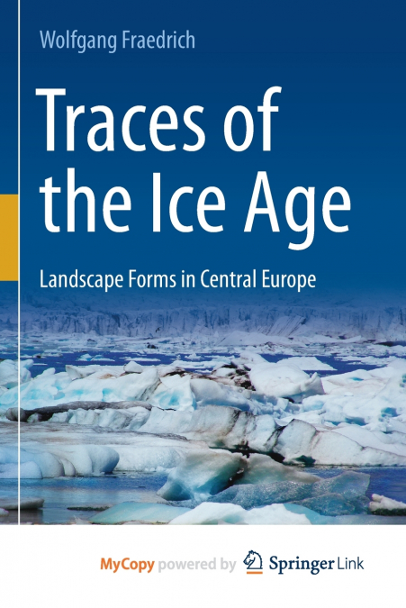 Traces of the Ice Age
