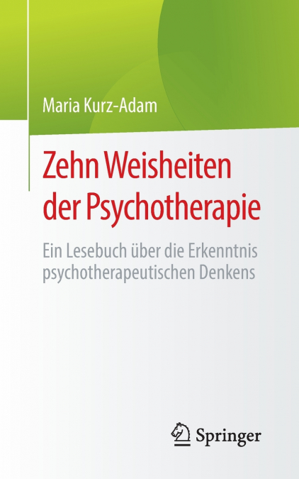 Zehn Weisheiten der Psychotherapie