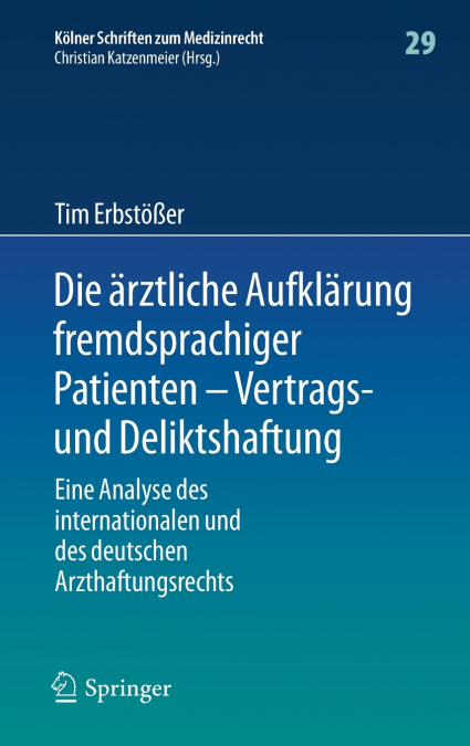 Die ärztliche Aufklärung fremdsprachiger Patienten - Vertrags- und Deliktshaftung