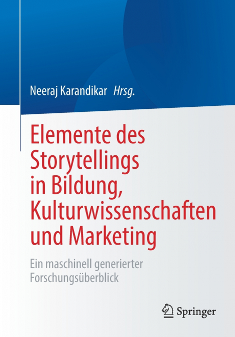 Elemente des Storytellings in Bildung, Kulturwissenschaften und Marketing
