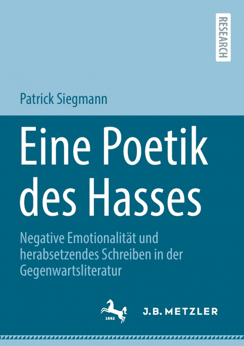 Eine Poetik des Hasses