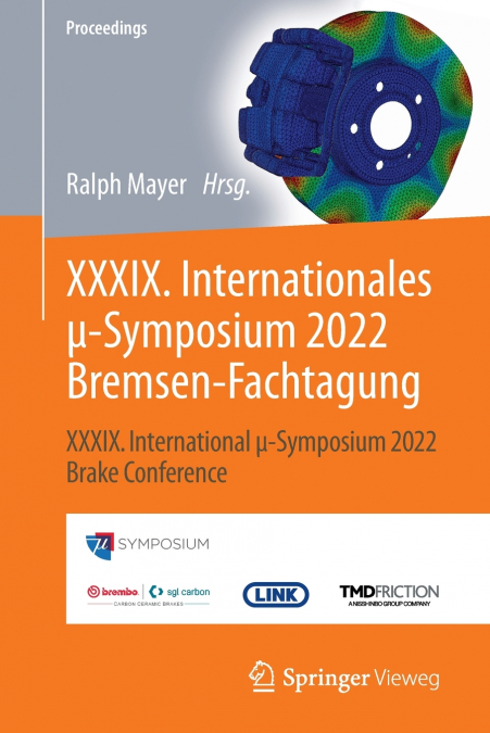XXXIX. Internationales μ-Symposium 2022 Bremsen-Fachtagung