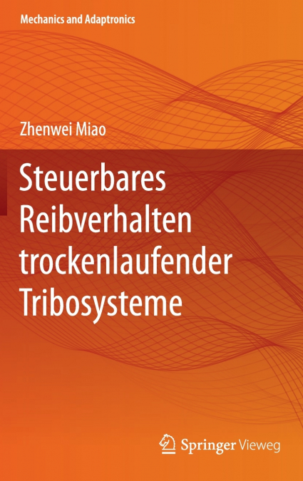 Steuerbares Reibverhalten trockenlaufender Tribosysteme
