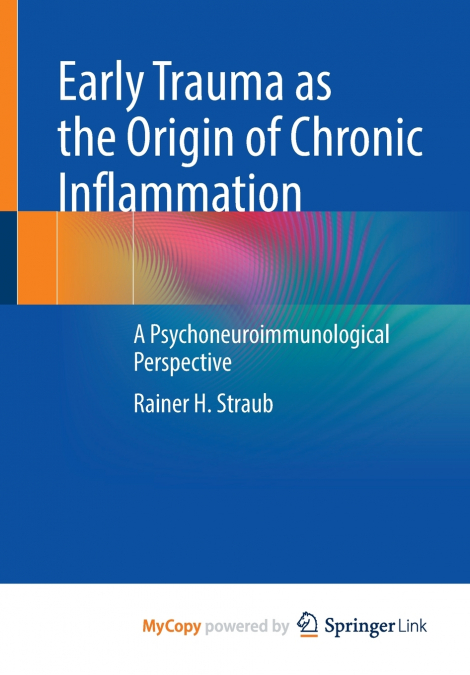 Early Trauma as the Origin of Chronic Inflammation