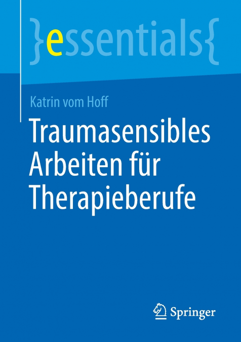 Traumasensibles Arbeiten für Therapieberufe