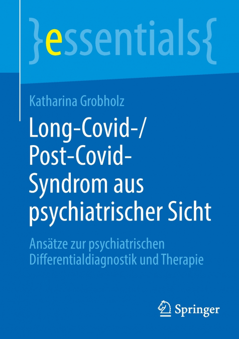 Long-Covid-/Post-Covid-Syndrom aus psychiatrischer Sicht