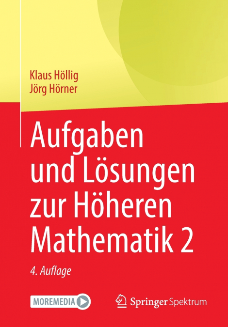 Aufgaben und Lösungen zur Höheren Mathematik 2