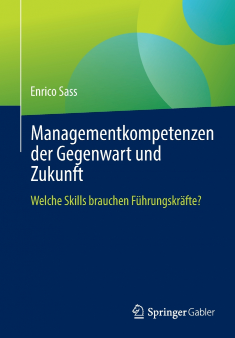 Managementkompetenzen der Gegenwart und Zukunft