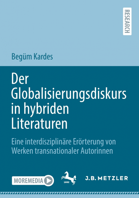 Der Globalisierungsdiskurs in hybriden Literaturen