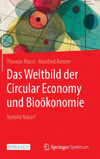 Das Weltbild der Circular Economy und Bioökonomie