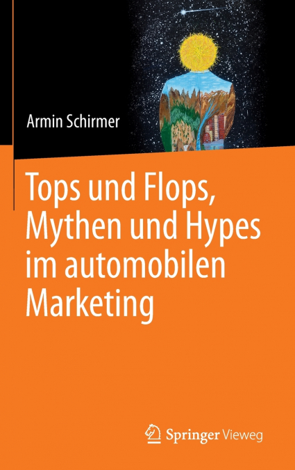 Tops und Flops, Mythen und Hypes im automobilen Marketing