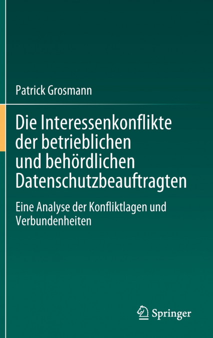 Die Interessenkonflikte der betrieblichen und behördlichen Datenschutzbeauftragten