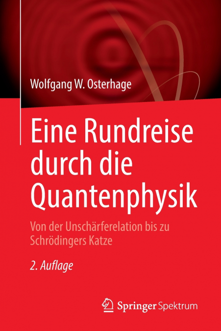 Eine Rundreise durch die Quantenphysik