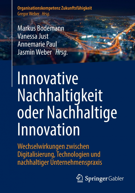 Innovative Nachhaltigkeit oder Nachhaltige Innovation