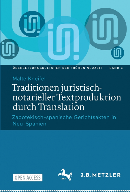 Traditionen juristisch-notarieller Textproduktion durch Translation