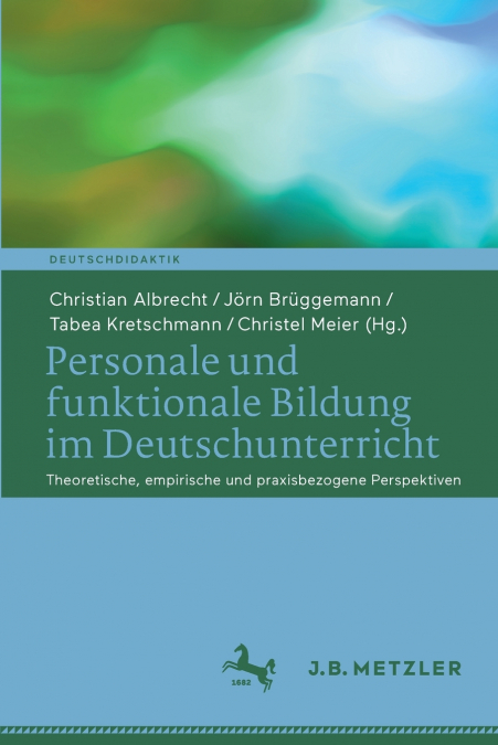 Personale und funktionale Bildung im Deutschunterricht