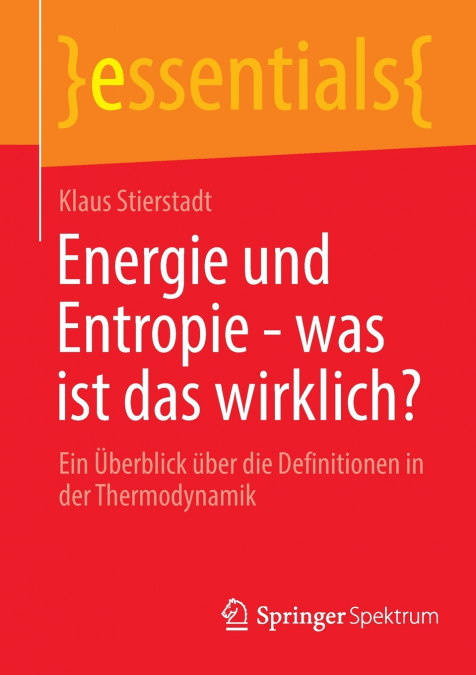 Energie und Entropie - was ist das wirklich?
