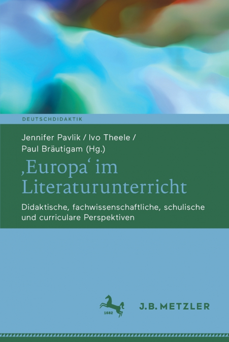 ‚Europa’ im Literaturunterricht