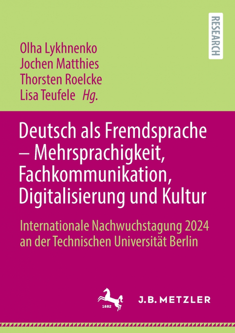 Deutsch als Fremdsprache - Mehrsprachigkeit, Fachkommunikation, Digitalisierung und Kultur
