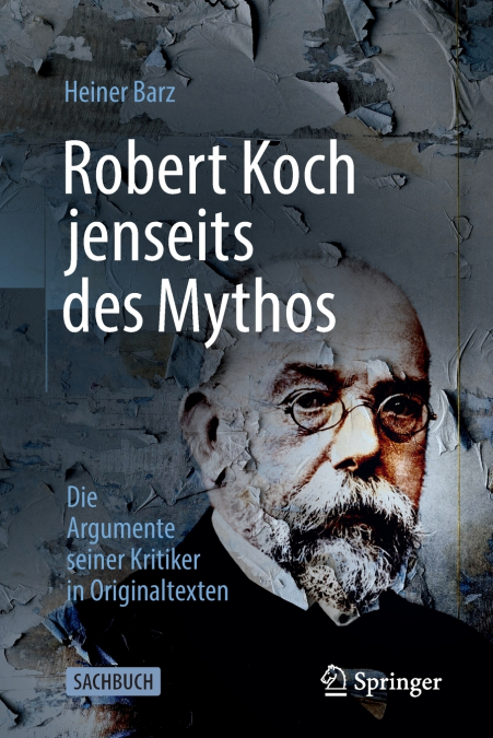 Robert Koch jenseits des Mythos