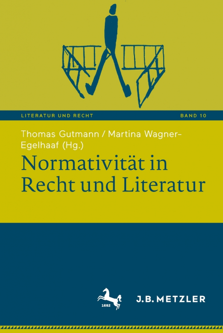 Normativität in Recht und Literatur