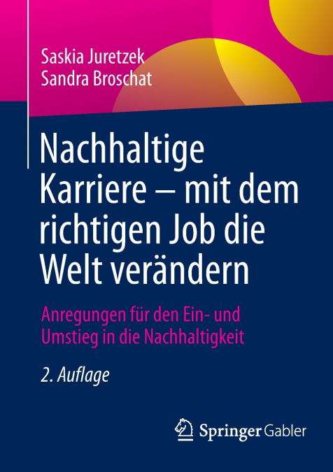 Nachhaltige Karriere - mit dem richtigen Job die Welt verändern