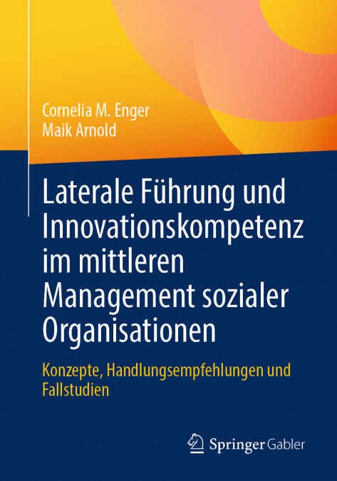Laterale Führung und Innovationskompetenz im mittleren Management sozialer Organisationen