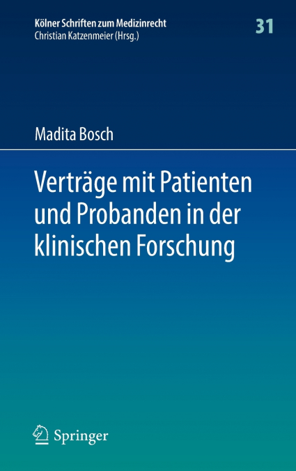 Verträge mit Patienten und Probanden in der klinischen Forschung