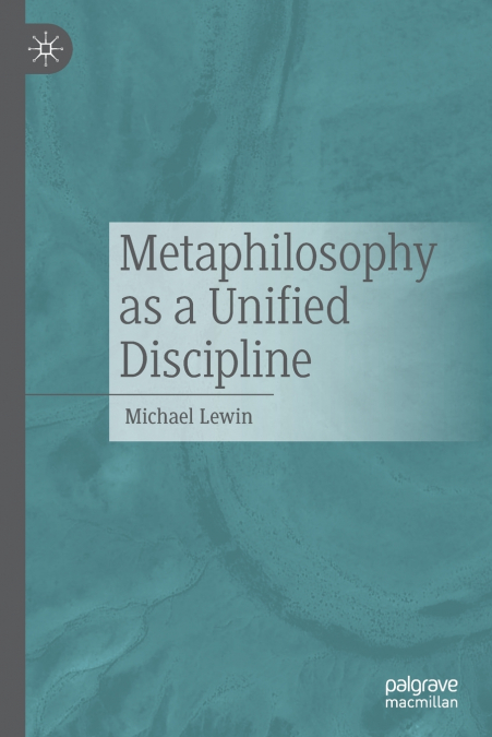 Metaphilosophy as a Unified Discipline
