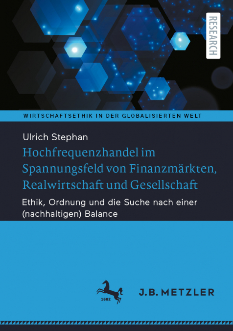 Hochfrequenzhandel im Spannungsfeld von Finanzmärkten, Realwirtschaft und Gesellschaft