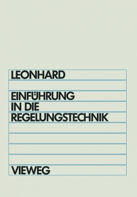 Einfuhrung in Die Regelungstechnik