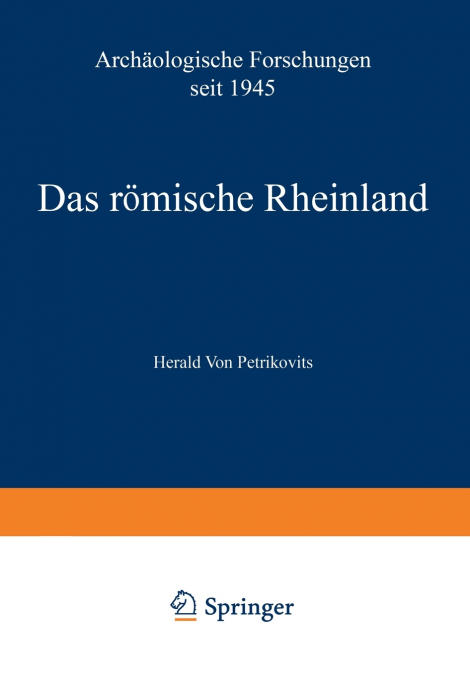 Das Romische Rheinland Archaologische Forschungen Seit 1945