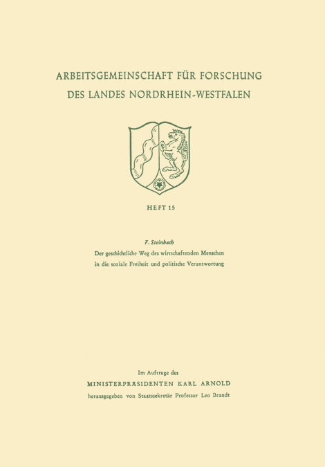 Der geschichtliche Weg des wirtschaftenden Menschen in die soziale Freiheit und politische Verantwortung