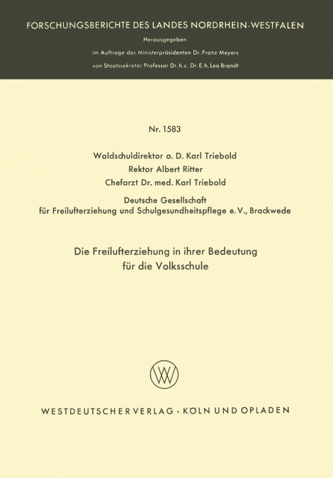 Die Freilufterziehung in ihrer Bedeutung für die Volksschule