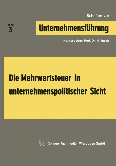 Die Mehrwertsteuer in Unternehmenspolitischer Sicht