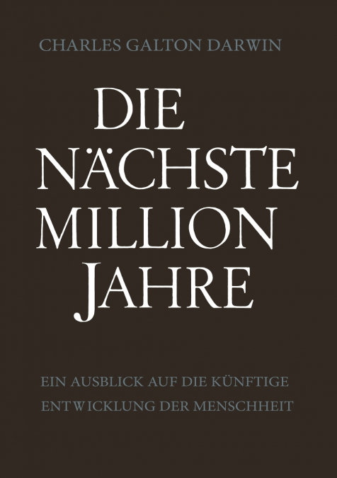 Die Nächste Million Jahre