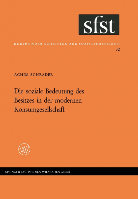 Die soziale Bedeutung des Besitzes in der modernen Konsumgesellschaft