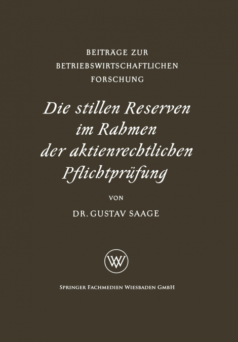 Die stillen Reserven im Rahmen der aktienrechtlichen Pflichtprüfung