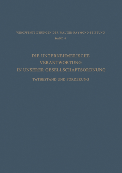 Die Unternehmerische Verantwortung in Unserer Gesellschaftsordnung