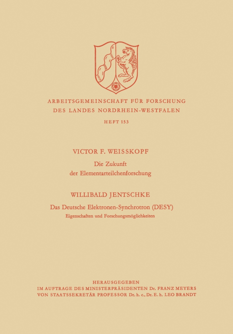 Die Zukunft der Elementarteilchenforschung. Das Deutsche Elektronen-Synchrotron (DESY) Eigenschaften und Forschungsmöglichkeiten