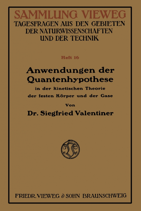 Anwendungen der Quantenhypothese in der kinetischen Theorie der festen Köper und der Gase
