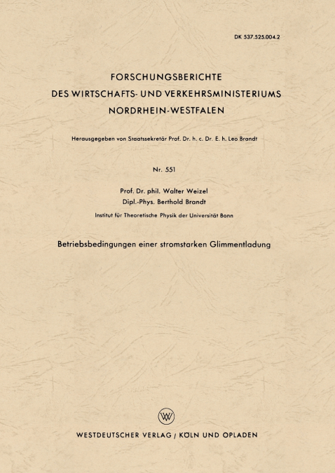 Betriebsbedingungen Einer Stromstarken Glimmentladung