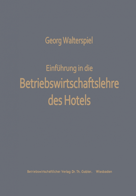 Einführung in die Betriebswirtschaftslehre des Hotels