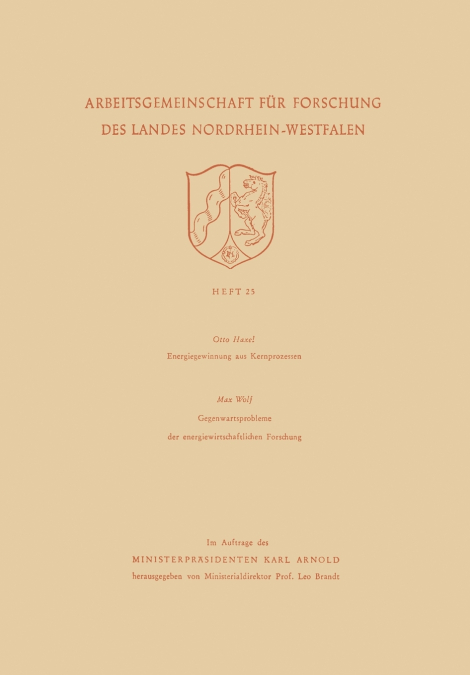 Energiegewinnung Aus Kernprozessen. Gegenwartsprobleme Der Energiewirtschaftlichen Forschung