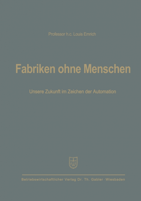 Fabriken ohne Menschen