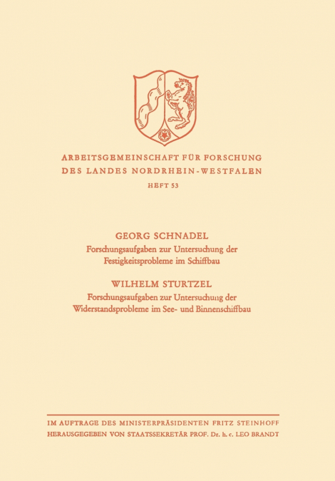 Forschungsaufgaben Zur Untersuchung Der Festigkeitsprobleme Im Schiffbau. Forschungsaufgaben Zur Untersuchung Der Widerstandsprobleme Im See- Und Binn