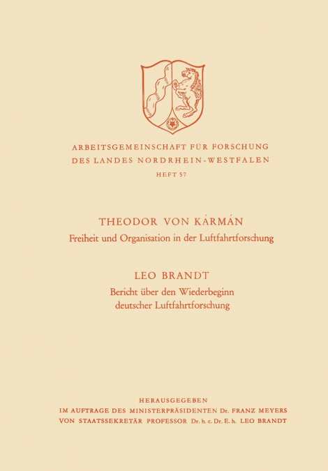 Freiheit und Organisation in der Luftfahrtforschung. Bericht über den Wiederbeginn deutscher Luftfahrtforschung