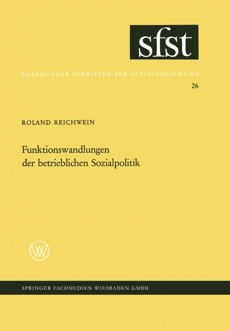 Funktionswandlungen der betrieblichen Sozialpolitik